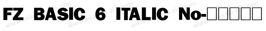 FZ BASIC 6 ITALIC No字体转换